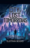 City of Lost Tomorrows City of Lost Tomorrows