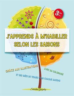 J'apprends à m'habiller selon les saisons J'apprends à m'habiller selon les saisons