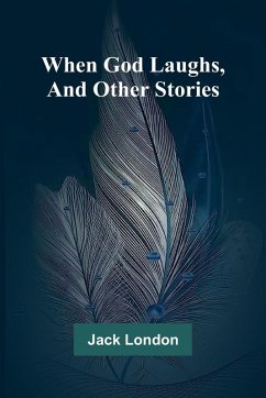 Cover When God Laughs, And Other Stories