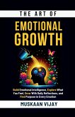 The Art of Emotional Growth The Art of Emotional Growth