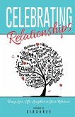 Celebrating Relationships Celebrating Relationships