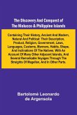 The Discovery And Conquest Of The Molucco And Philippine Islands; Containing Their History, Ancient And Modern, Natural And Political