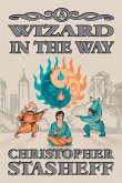 A Wizard in the Way A Wizard in the Way