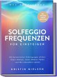 Solfeggio Frequenzen für Einsteiger -... - Bild 1