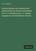 Zweites Sprache und Lesebuch Ein Lesebuch für die mittlere Schulklasse. Von G. Fr. Heinisch und J. L. Ludwig. Ausgabe für protestantische Schulen. Zweites Sprache und Lesebuch Ein Lesebuch für die mittlere Schulklasse. Von G. Fr. Heinisch und J. L. Ludwig. Ausgabe für protestantische Schulen.