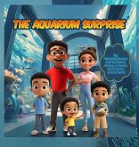 The Aquarium Surprise The Aquarium Surprise