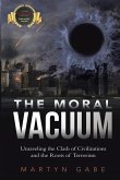The Moral Vacuum by Martyn Gabe The Moral Vacuum by Martyn Gabe