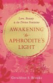 Awakening to Aphrodite's Light Awakening to Aphrodite's Light