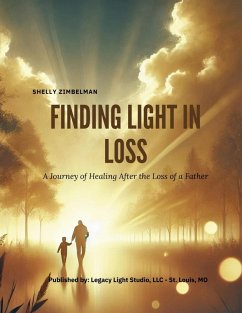 Finding Light in Loss - Zimbelman, Shelly