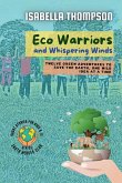 Eco Warriors and Whispering Winds Eco Warriors and Whispering Winds