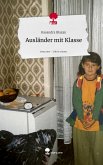 Ausländer mit Klasse. Life is a Story - story.one Ausländer mit Klasse. Life is a Story - story.one