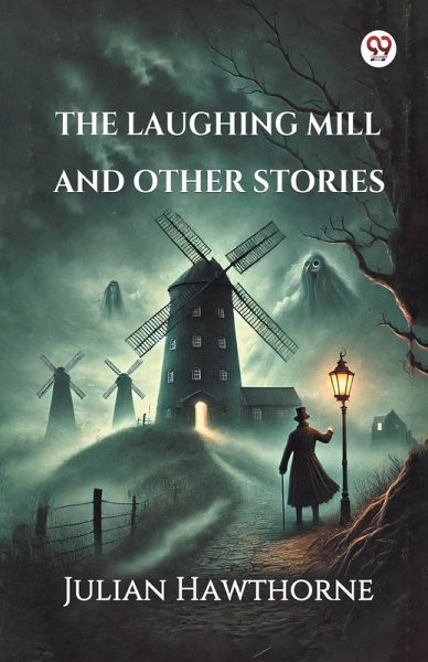 The Laughing Mill And Other Stories The Laughing Mill And Other Stories
