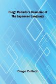 Diego Collado'S Grammar Of The Japanese Language