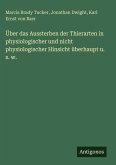 Über das Aussterben der Thierarten in physiologischer und nicht physiologischer Hinsicht überhaupt u. s. w.
