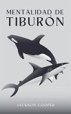 Mentalidad de Tiburón Mentalidad de Tiburón