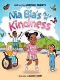 Nia Bia's Acts of Kindness Nia Bia's Acts of Kindness