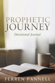Prophetic Journey Prophetic Journey