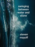 Swinging Between Water and Stone Swinging Between Water and Stone