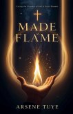 Made of Flame Made of Flame