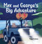 Max and George's Big Adventure
