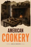 American Cookery American Cookery