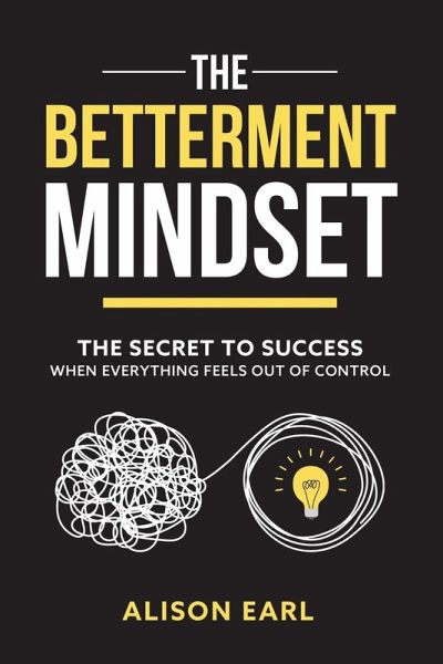 The Betterment Mindset