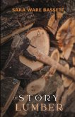 The Story of Lumber The Story of Lumber