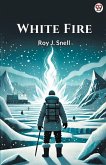 White Fire White Fire
