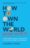 How to Own the World Before You're 30 (eBook, ePUB)