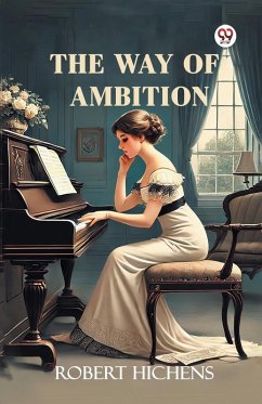 The Way Of Ambition - Hichens, Robert