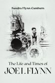 The Life and Times of Joe I. Flynn The Life and Times of Joe I. Flynn