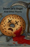 Death of a Bagel and Other Poems