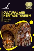Cultural and Heritage Tourism Cultural and Heritage Tourism