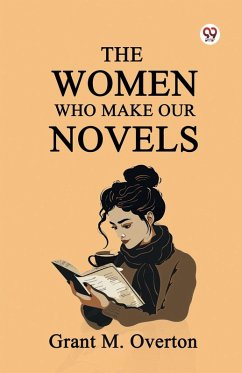 Cover The Women Who Make Our Novels