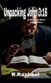 Unpacking John 3 Unpacking John 3
