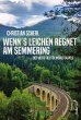Wenn`s Leichen regnet am Semmering - Bild 1