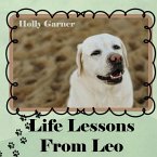 Life Lessons from Leo Life Lessons from Leo