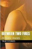 Between Two Fires Between Two Fires