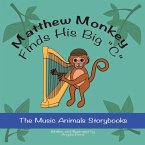 Matthew Monkey Finds His Big Matthew Monkey Finds His Big