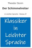 Der Schimmelreiter: In Leichter Sprache - Niveau A1 Der Schimmelreiter: In Leichter Sprache - Niveau A1