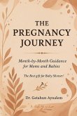 The Pregnancy Journey The Pregnancy Journey