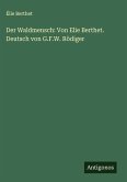 Der Waldmensch: Von Elie Berthet. Deutsch von G.F.W. Rödiger