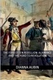 The Forgotten Rebellion The Forgotten Rebellion