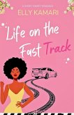Life On The Fast Track Life On The Fast Track