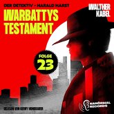 Warbattys Testament (Der Detektiv-Harald Harst, Folge 23) (MP3-Download) Warbattys Testament (Der Detektiv-Harald Harst, Folge 23) (MP3-Download)