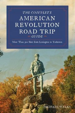 Cover Complete American Revolution Road Trip Guide