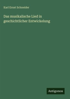 Cover Das musikalische Lied in geschichtlicher Entwickelung