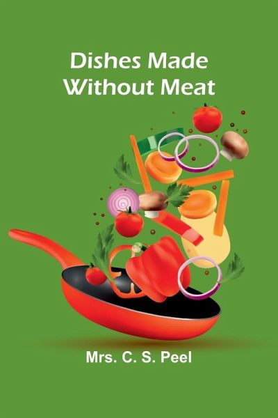 Dishes Made Without Meat