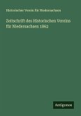 Zeitschrift des Historischen Vereins für Niedersachsen 1862 Zeitschrift des Historischen Vereins für Niedersachsen 1862