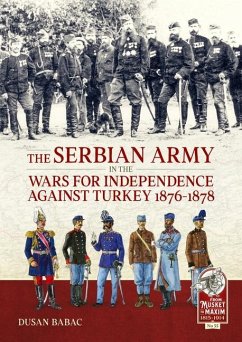 Cover The Serbian Army in the Wars for Independence Against Turkey 1876-1878